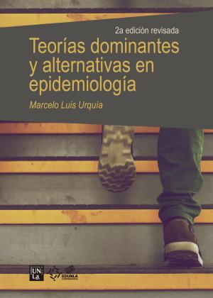 Cubierta para Teorías dominantes y alternativas en epidemiología