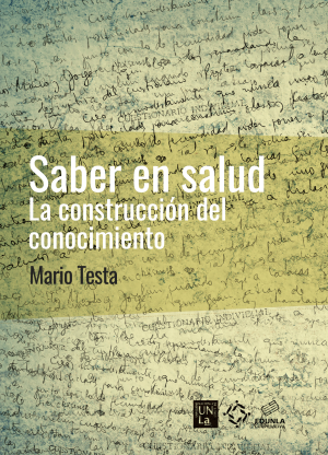 Cubierta para Saber en salud: La construcción del  conocimiento