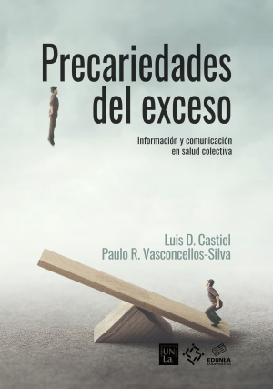 Cubierta para Precariedades del exceso: Información y comunicación en salud colectiva