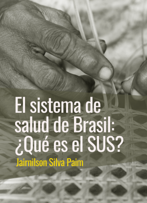 Cubierta para El sistema de salud de Brasil: ¿Qué es el SUS?