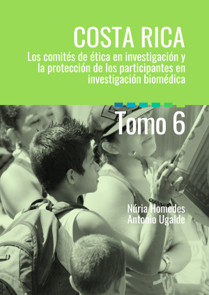 Cubierta para Costa Rica: los comités de ética en investigación y la protección de los participantes en investigación biomédica