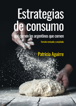 Cubierta para Estrategias de consumo: qué comen los argentinos que comen
