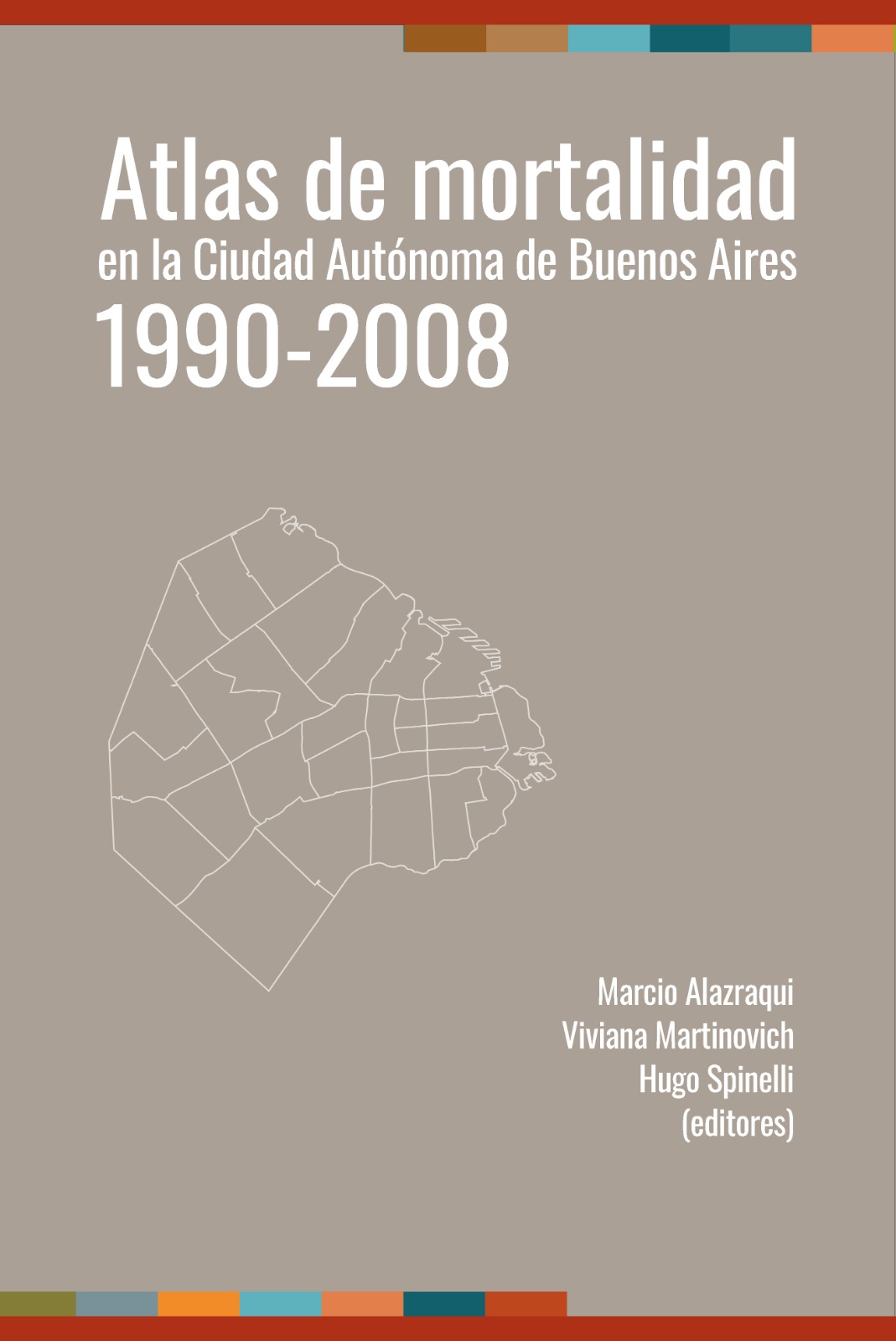 Atlas de mortalidad en la Ciudad Autónoma de Buenos Aires, 1990-2008